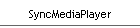 SyncMediaPlayer