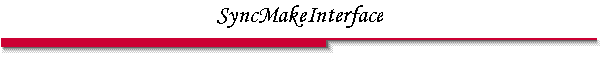 SyncMakeInterface