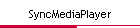 SyncMediaPlayer