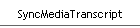 SyncMediaTranscript